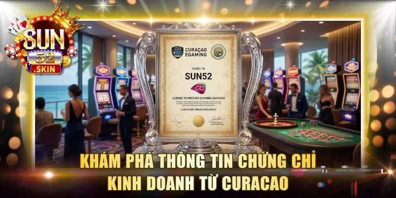 Khám phá thông tin chứng chỉ kinh doanh từ Curacao
