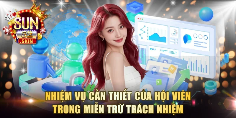 Nhiệm vụ cần thiết của hội viên trong miễn trừ trách nhiệm