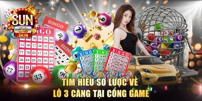 Tìm hiểu sơ lược về lô 3 càng tại cổng game